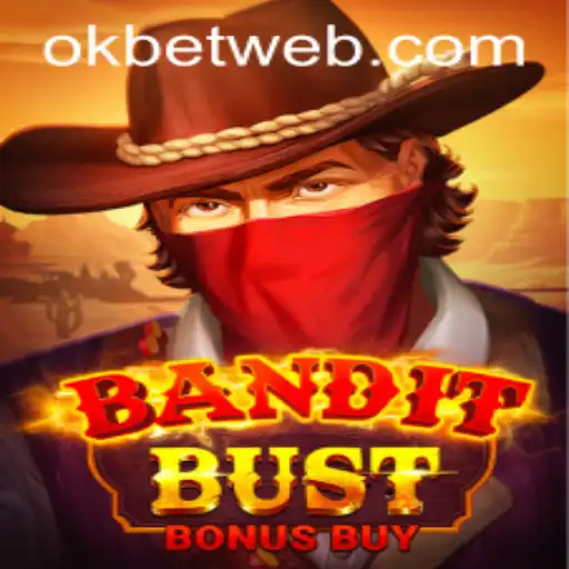 Uncover the Thrills of BanditBustBonusBuy: A Gaming Adventure with OKBet
