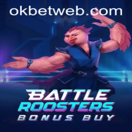 BattleRoostersBonusBuy: A New Era in Online Gaming with OKBet™