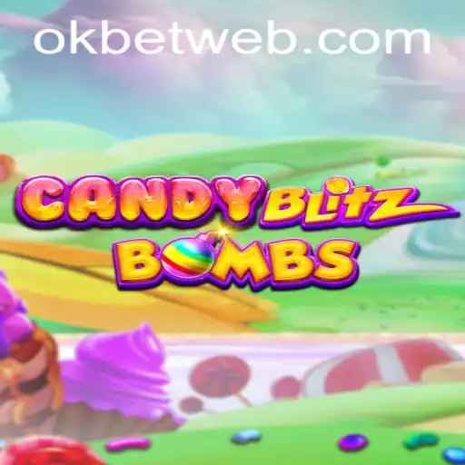 Dive into CandyBlitzBombs: The Explosive Gaming Experience with OKBet™