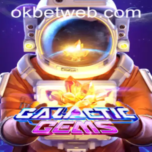 Discover the Thrilling World of GalacticGems with OKBet™