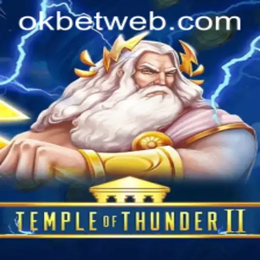 Unveiling the Thrilling World of TempleofThunderII and OKBet™