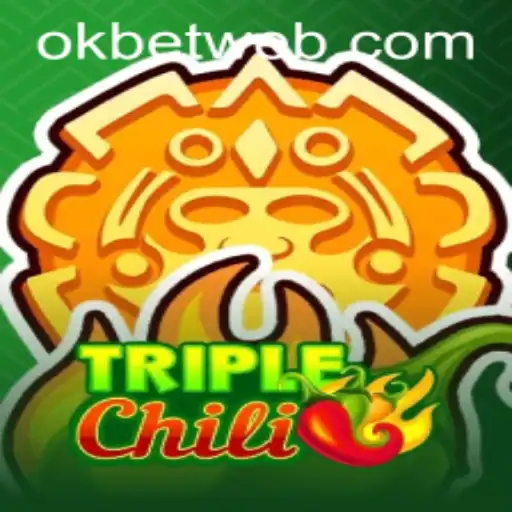 TripleChili: A Spicy Addition to the OKBet™ Gaming Universe