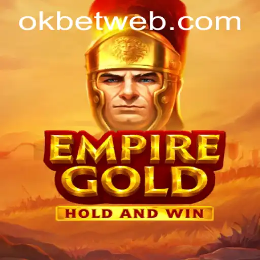 Exploring EmpireGold: A Comprehensive Look at the New Sensation in OKBet™