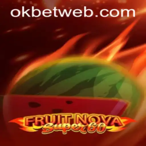 Engage with FruitNovaSuper60: The Ultimate Gaming Experience with OKBet™