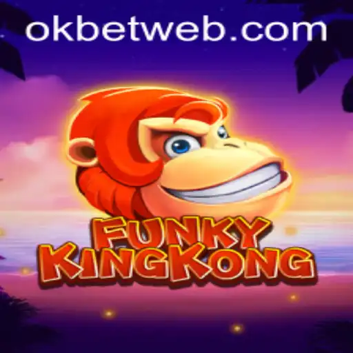 Discover the Exciting World of FunkyKingKong with OKBet™