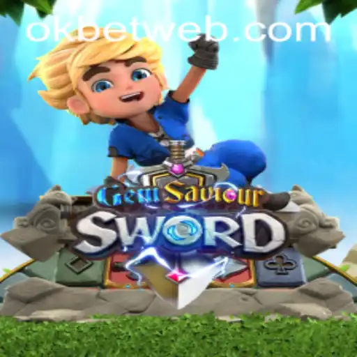 Exploring the Fascinating World of GemSaviourSword: Unleashing Thrills with OKBet™