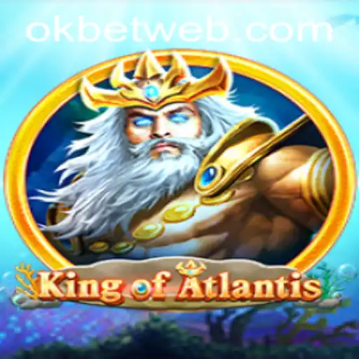 Dive into Adventure with KingofAtlantis: A Captivating Journey Awaits with OKBet™