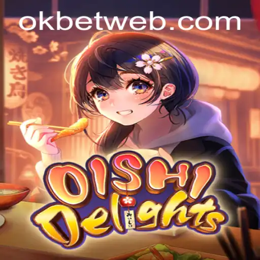Unveiling OishiDelights: A Tantalizing Journey into Culinary Gaming with OKBet™