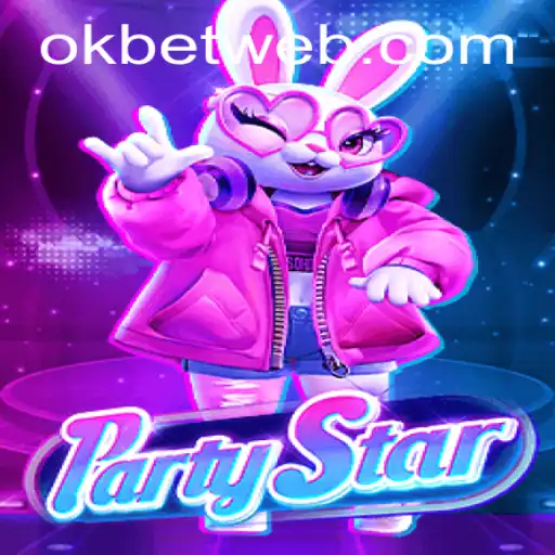 Discovering PartyStar: A New Era of Social Gaming with OKBet™
