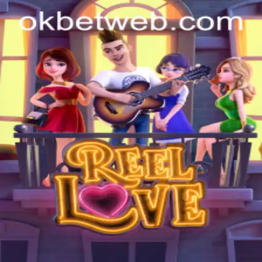 Exploring the Thrills of ReelLove with OKBet™