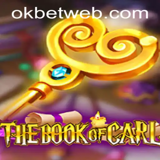 Exploring TheBookofCarl: A New Adventure in Gaming with OKBet™