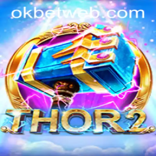 Exploring the Exciting World of Thor2 and OKBet™