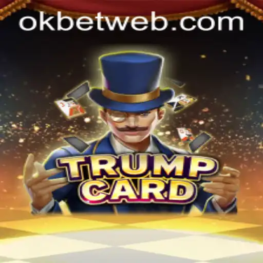 Explore the Exciting World of TrumpCard and OKBet™