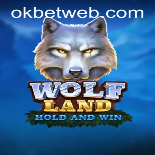 Discover the Exciting World of WolfLand with OKBet™