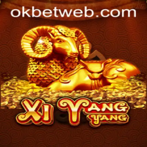 Exploring the Exciting World of XiYangYang with OKBet™